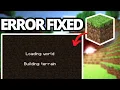 How To Fix Minecraft Stuck in Building Terrain
