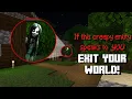 If This Creepy Entity Speaks to You EXIT YOUR WORLD Minecraft Creepypasta Bedrock - Uncut
