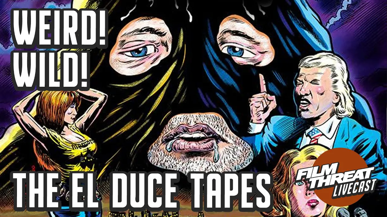 THE EL DUCE TAPES DOCUMENTARY WILL BLOW YOUR MIND | Film Threat Podcast Live