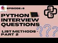 Python Interview Questions Python Tutorial List List Methods List Comprehension