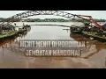 Download Lagu Detik - Detik di Robohkan nya Jembatan Mandomai