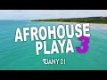 Download Lagu AFROHOUSE MIX PLAYA 3 - DJ DANY DI