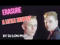 Download Lagu Erasure - A Little Respect (lon phat remix)