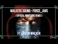 Download Lagu Walkers Sound - Force_aws(Official Nightcore Remix) Ft.Gideon Walker