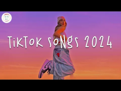 Download MP3 Tiktok songs 2024 🍹 Tiktok viral songs ~  Tiktok music 2024