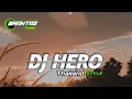 Download Lagu DJ HERO SLOW SAD PALING ENAK BUAT SANTUY