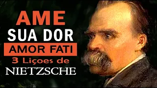 Amor Fati | 3 Lições de Nietzsche | Filosofia