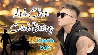 Anh chọn cách buông