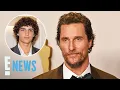 Why Matthew McConaughey Changed His Mind About Letting Son Levi Act E News