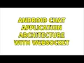Android Chat Application Architecture with websocket