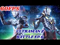Download Lagu Ultraman Z Ep.6 in 60FPS | Geed Galaxy Rising Debut \u0026 Team-Up with Ultraman Z!