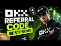 OKX Referral Code BESTPROMO Ultimate Deal for New Users 2026