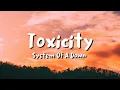 Download Lagu System Of A Down - Toxicity (lyrics)