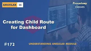 Creating Child Routes for Dashboard Understanding Angular Modules A Complete Angular Course