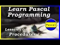Procedures - Pascal Tutorial Part 10