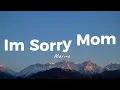 Marino - Im Sorry Mom (Lyrics)