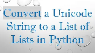 Convert a Unicode String to a List of Lists in Python