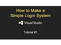 How to Make a Simple Login System Visual Studio Tutorial