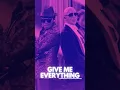 Lagu Pitbull - Give Me Everything ft. Ne-Yo, Afrojack, Nayer #shorts