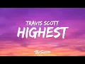 Lagu Travis Scott - HIGHEST IN THE ROOM (Lyrics)