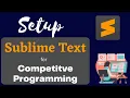 Configure Sublime Text for Competitive Programming For C