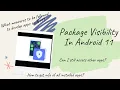 Android Framework - Package Visibility In Android 11