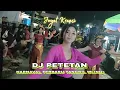 Download Lagu DJ PETETAN ‼️ Joget kreasi karnaval terbaru tangkil Wlingi