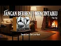 Lagu Jangan Berhenti Mencintaiku - Titi Dj I Smooth Jazz (Male Cover) by The Cover Bank