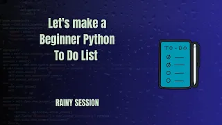 How to Build a Python To-Do App Console Stoic Rainy Session