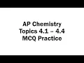 Topics 4 1 - 4 4 MCQ Practice