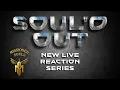 Lagu The Debut of Soul'd Out LIVE | Missioned Souls Reactions