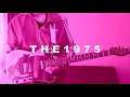 The Sound  /  The 1975  (Guitar Cover)