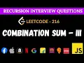Leetcode 216 - Combination Sum III Recursion Backtracking JavaScript Solution