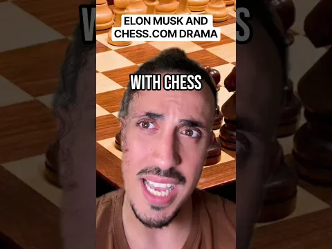 Elon Musk And Chess.com Drama
