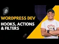 WordPress Development Explaining Hooks Actions and Filters