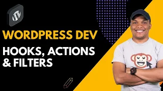WordPress Development Explaining Hooks Actions and Filters