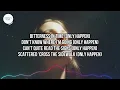 Nectar Woode - Only Happen (Lyrics) | Bitterness in time. Don't know where I'm going