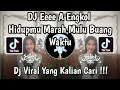 Lagu DJ EEEE A ENGKOL HIDUPMU MARAH MARAH MULU BUANG BUANG WAKTU VIRAL TIKTOK TERBARU 2026 !