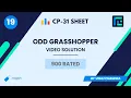 Odd Grasshopper Solution 900 Rated TLE CP-31 Sheet Best Codeforces Problems