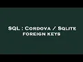 SQL Cordova Sqlite foreign keys