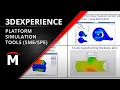 3DEXPERIENCE Simulation Tools Overview