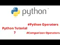 Python Tutorial 7 Python Operators Comparison Operator pythonSTACK
