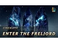 Enter the Freljord | Cinematic - League of Legends