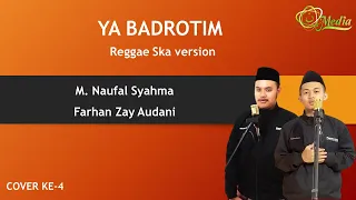 Download Ya Badrotim versi reggae ska | M. Naufal Syahma ft Farhan Zaky Audani MP3