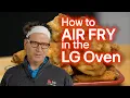 Tips Tricks and Hacks How to Use Air Fryer LG Oven
