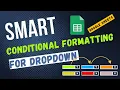 Google Sheets Smart Conditional Formatting for Dropdown