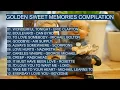 Download Lagu GOLDEN SWEET MEMORIES  BEST COMPILATION