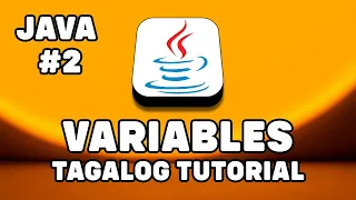JAVA - VARIABLES Tagalog-Filipino Java Tutorial For Beginners