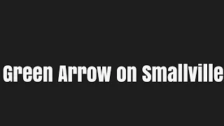green arrow on smallville