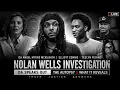 Nolan Wells Investigation DA Angel Myers SPEAKS OUT Autopsy Questions New Details